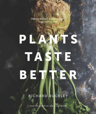 Kniha Plants Taste Better Richard Buckley
