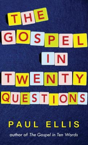 Kniha Gospel in Twenty Questions Paul Ellis