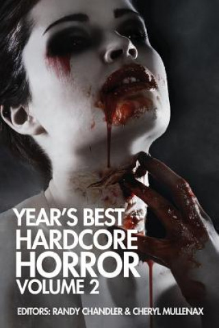 Kniha YEARS BEST HARDCORE HORROR V02 Wrath James White