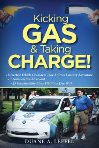 Book Kicking Gas and Taking Charge! Duane A. Leffel