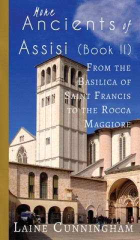 Carte More Ancients of Assisi (Book II) Laine Cunningham