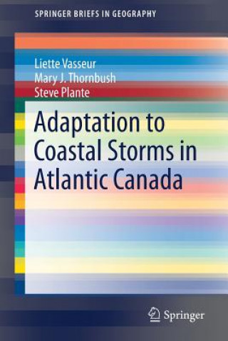 Carte Adaptation to Coastal Storms in Atlantic Canada Liette Vasseur