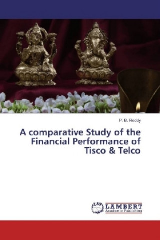 Kniha A comparative Study of the Financial Performance of Tisco & Telco P. B. Reddy