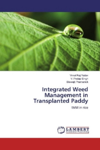 Buch Integrated Weed Management in Transplanted Paddy Vimal Raj Yadav