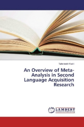 Książka An Overview of Meta-Analysis in Second Language Acquisition Research Tahmineh Khalili