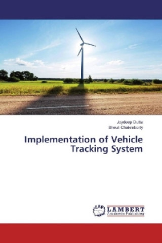 Kniha Implementation of Vehicle Tracking System Joydeep Dutta