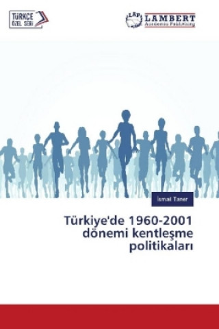 Carte Türkiye'de 1960-2001 dönemi kentlesme politikalar Ismail Taner