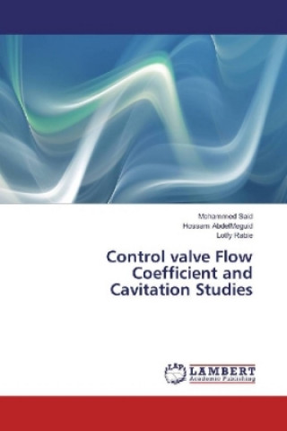 Carte Control valve Flow Coefficient and Cavitation Studies Mohammed Said