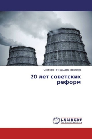 Kniha 20 let sovetskih reform Svetlana Gennad'evna Kovalenko