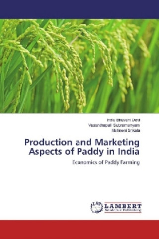 Libro Production and Marketing Aspects of Paddy in India Indla Bhavani Devi