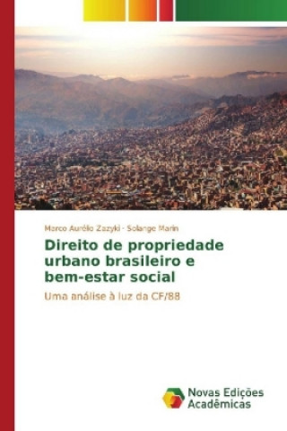 Kniha Direito de propriedade urbano brasileiro e bem-estar social Marco Aurélio Zazyki