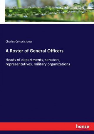 Buch Roster of General Officers Jones Charles Colcock Jones