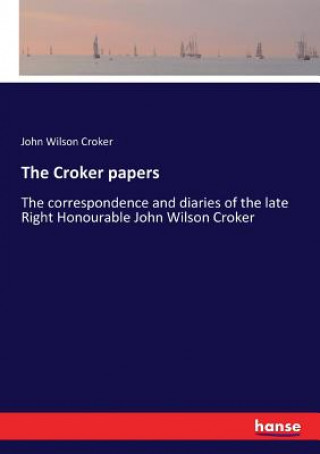 Kniha Croker papers John Wilson Croker