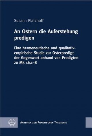 Libro An Ostern die Auferstehung predigen Susanne Platzhoff