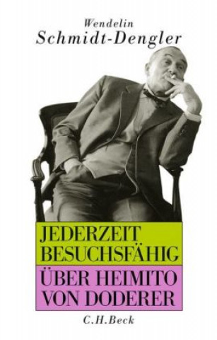 Kniha Jederzeit besuchsfähig Wendelin Schmidt-Dengler