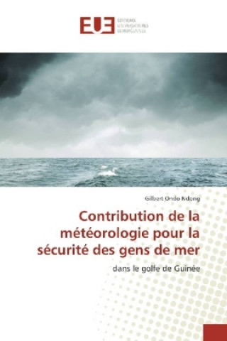 Kniha Contribution de la météorologie pour la sécurité des gens de mer Gilbert Ondo Ndong