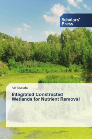 Livre Integrated Constructed Wetlands for Nutrient Removal Atif Mustafa