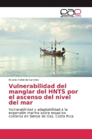 Book Vulnerabilidad del manglar del HNTS por el ascenso del nivel del mar Ricardo Valverde Sanchez