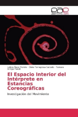 Carte El Espacio Interior del Intérprete en Estancias Coreográficas Leticia Ñeco Morote