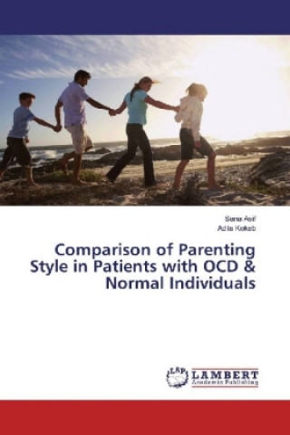 Książka Comparison of Parenting Style in Patients with OCD & Normal Individuals Sana Asif