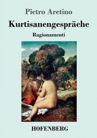 Knjiga Kurtisanengesprache Pietro Aretino