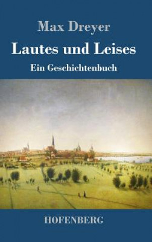 Книга Lautes und Leises Max Dreyer