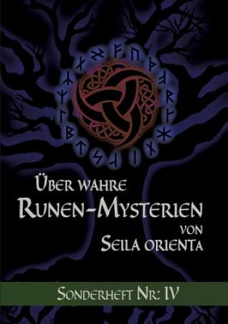 Carte UEber wahre Runen-Mysterien Seila Orienta