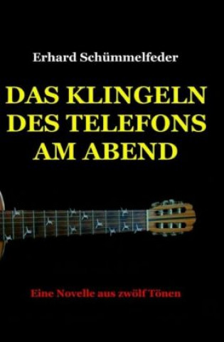 Kniha Das Klingeln des Telefons am Abend Erhard Schümmelfeder