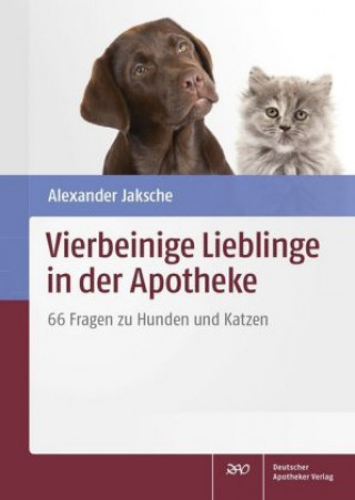 Kniha Vierbeinige Lieblinge in der Apotheke Alexander Jaksche