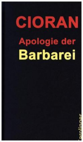 Kniha Apologie der Barbarei Emile M. Cioran
