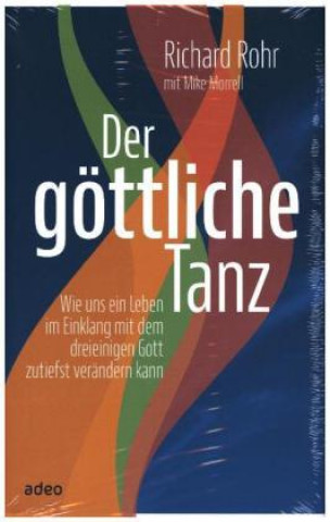 Kniha Der göttliche Tanz Richard Rohr