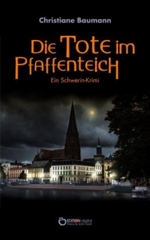 Buch Die Tote im Pfaffenteich Christiane Baumann