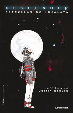 Könyv Descender 1. Estrellas de Hojalata Jeff Lemire