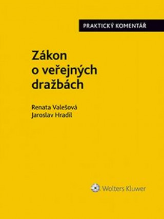 Kniha Zákon o veřejných dražbách Renata Valešová
