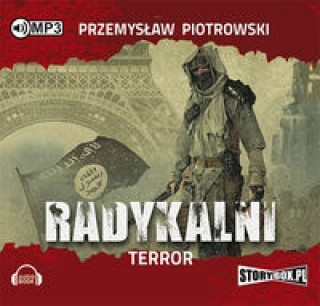 Аудио Radykalni Terror Przemyslaw Piotrowski