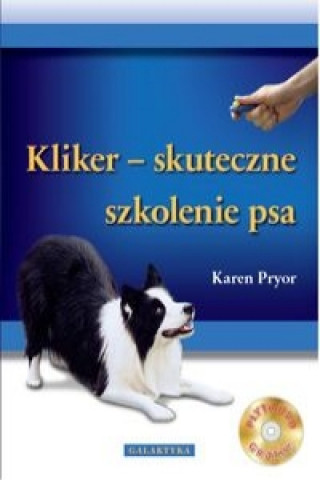 Knjiga Kliker skuteczne szkolenie psa + CD Karen Pryor