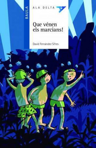 Carte Que vénen els marcians! DAVID FERNANDEZ SIFRES