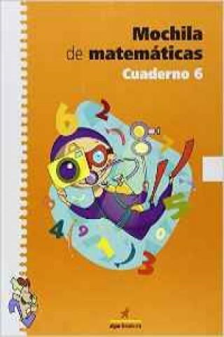 Carte Mochila de Matemáticas, Educación Primaria. Cuaderno 6 Teresa Soler Cobo
