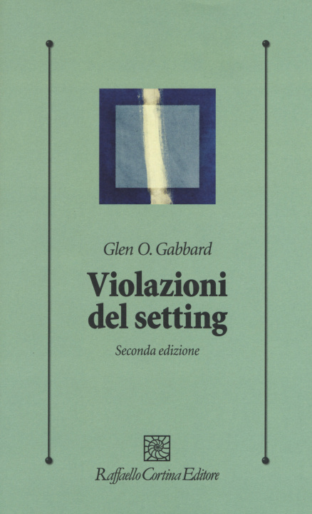 Kniha Violazioni del setting Glen O. Gabbard