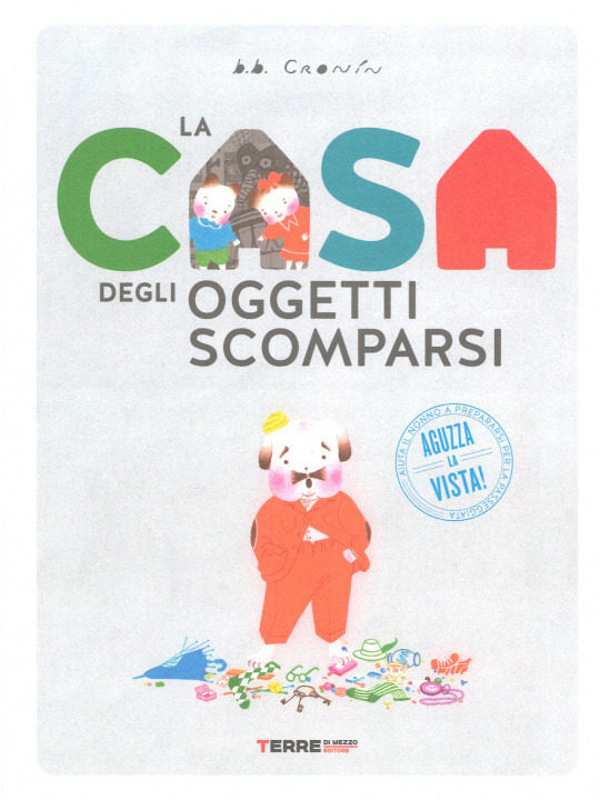 Könyv La casa degli oggetti scomparsi B. B. Cronin