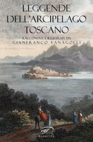 Buch Leggende dell'arcipelago toscano Gianfranco Vanagolli