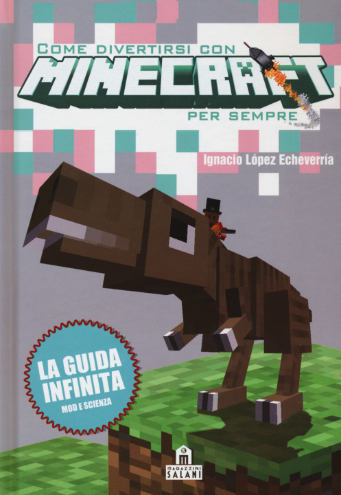 Carte Come divertirsi con Minecraft per sempre Ignacio López Echeverría