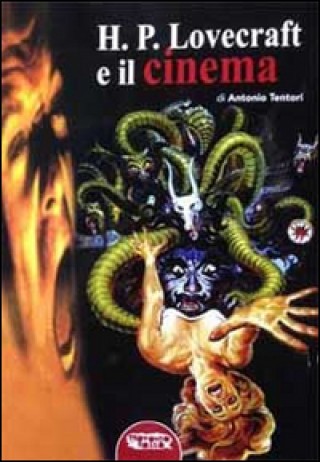 Book H. P. Lovecraft e il cinema Antonio Tentori