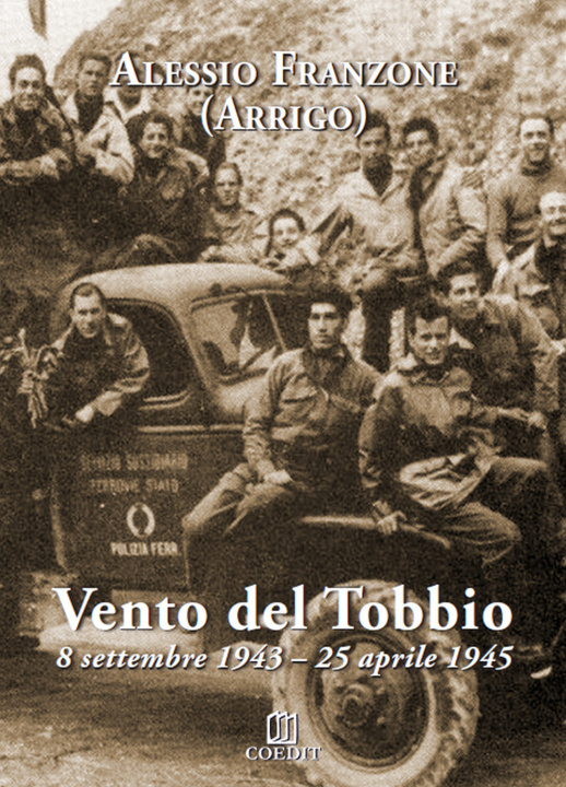 Könyv Vento del Tobbio. 8 settembre 1943-25 aprile 1945 Arrigo