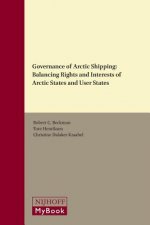 Governance of Arctic Shipping: Balancing Rights and Interests of Arctic States and User States