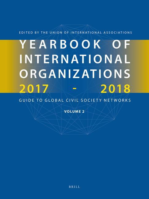 Книга Yearbook of International Organizations 2017-2018, Volume 2: Geographical Index - A Country Directory of Secretariats and Memberships Union Of International Associations