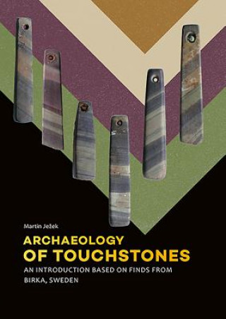Kniha Archaeology of Touchstones Martin Ježek