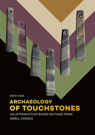 Carte Archaeology of Touchstones Martin Ježek
