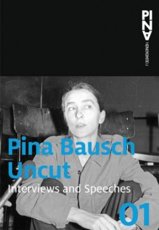 Kniha Uncut Pina Bausch