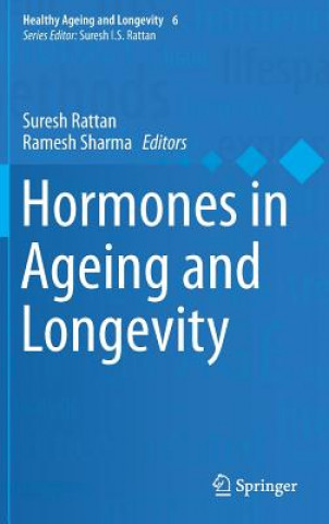 Könyv Hormones in Ageing and Longevity Suresh Rattan